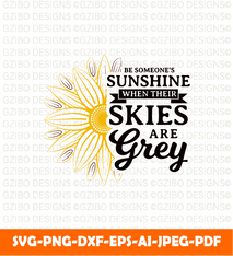 Be someone s sunshine when their skies are grey lettering sunflower motivational quote print