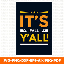 It s fall y all t-shirts typography vector illustration for print-ready graphic design - GZIBO