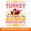 I put a turkey in that oven roasting until 2022 Growing my Little Turkey SVG - SVG and Cut Files for Crafter - Digital Downloads - GZIBO