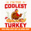 I'm the coolest turkeyI'm Just Here For The Turkey SVG PNG DXF Eps Jpg File, Thanksgiving Design For Cricut, Silhouette, Sublimation T-Shirt, Instant Download - GZIBO