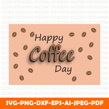 vector-text-effect-editable-happy-coffee-day Modern Font , Cricut Fonts, Procreate Fonts,  Branding Font, Handwritten Fonts, Farmhouse Fonts, Fonts for Crafting