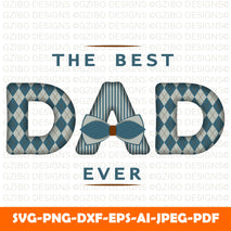 happy-father-s-day-card-design-with-decorated-by-argyle-pattern-text-best-dad-ever A Sons First Hero A Daughters First Love Svg, Dad Svg, Father Svg, Father’s Day Svg, Dad Quote Svg, Dad Svg, Dad Dxf, Dad Cricut