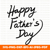 hand-drawn-lettering-about-fathers-day-happy-fathers-day A Sons First Hero A Daughters First Love Svg, Dad Svg, Father Svg, Father’s Day Svg, Dad Quote Svg, Dad Svg, Dad Dxf, Dad Cricut