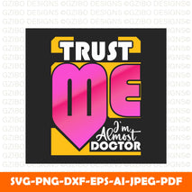 trust-me-i-m-almost-doctor-concept-01-typography-tshirt-design Valentine Svg Png Bundle Love Story svg