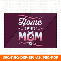 home-is-where-mom-is-mother-s-day-design-tshirt-other-print-items Happy Mother's Day Card  Mummy / Mom/ With love card Personalized Mothers day Gift
