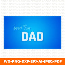 happy-father-s-day-greetings-card-template-illustration-love-you-dad A Sons First Hero A Daughters First Love Svg, Dad Svg, Father Svg, Father’s Day Svg, Dad Quote Svg, Dad Svg, Dad Dxf, Dad Cricut