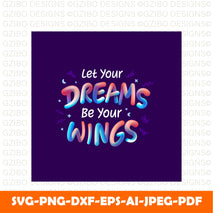 let your dreams be your wings motivational  Modern Font ,Cricut Fonts, Procreate Fonts, Canva Fonts, Branding Font svg