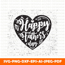happy-father-s-day-lettering A Sons First Hero A Daughters First Love Svg, Dad Svg, Father Svg, Father’s Day Svg, Dad Quote Svg, Dad Svg, Dad Dxf, Dad Cricut