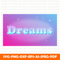 pastel editable text about dreams with gradient effect Modern Font ,Cricut Fonts, Procreate Fonts, Canva Fonts, Branding Font svg