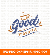 Beautiful good morning lettering backgrounde SVG, Editable text Svg, Text Svg, Font Svg, Cut File for Cricut, Silhouette, Digital Download Handwritten Fonts, Farmhouse Fonts, Fonts for Crafting