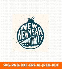 New Year New Opportunity motivational quote tshirt tee stamp print christmas sign svg | christmas 2022 svg - GZIBO