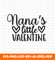 Nana's little valentine typography vector illustration | Valentine 2023 svg - GZIBO