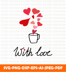 Fill hearts with  a cup of love  sublimation valentines day - GZIBO