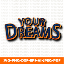 editable text effect your dreams color blue orange text Svg, Font Svg, Cut File for Cricut, Silhouette, Digital Download Handwritten Fonts, Farmhouse Fonts, Fonts for Crafting