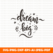 dream big calligraphic design text Svg, Font Svg, Cut File for Cricut, Silhouette, Digital Download Handwritten Fonts, Farmhouse Fonts, Fonts for Crafting