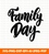 Family day lettering phrase poster card banner SVG,  Family text Svg, Modern text Svg, Love text Svg, Font Svg, Cut File for Cricut, Silhouette, Digital Download Handwritten Fonts, Farmhouse Fonts, Fonts for Crafting