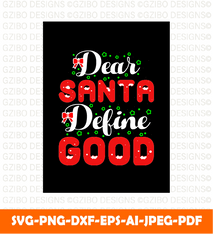 Dear Santa Define Good Christmas Quotes christmas sign svg | christmas 2022 svg - GZIBO