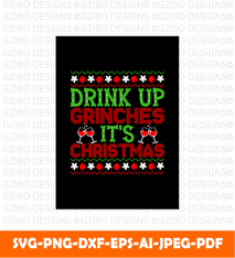 Drink Up Grinch es it S Christmas Quotes christmas sign svg | christmas 2022 svg - GZIBO