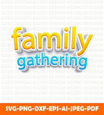 Family gathering 3d fun style editable text effect  SVG,  Family text Svg, Modern text Svg, Love text Svg, Font Svg, Cut File for Cricut, Silhouette, Digital Download Handwritten Fonts, Farmhouse Fonts, Fonts for Crafting