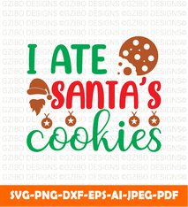 I-ate-Santa-S-Cookies-T-Shirt-Design-Perfect-T-Shirts-Mugs-Signs-Cards Christmas Svg | svg jpg png eps - GZIBO