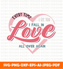 Every time i see you i fall love valentine t shirt design vector  svg - GZIBO