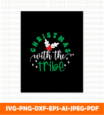 Christmas with the tribe  apparel design cricut cut files, Instant Download - GZIBO