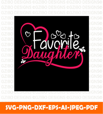 Favourite daughter valentine day t shirt design happy mothers day typography vector - GZIBO