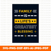Family is life s greatest blessing t-shirts vector illustration for print-ready graphic design - GZIBO