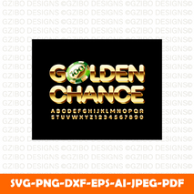 golden chance with luxury gambling chip luxury 3d alphabet letters numbers modern text Svg, Font Svg, Cut File for Cricut, Silhouette, Digital Download Handwritten Fonts, Farmhouse Fonts, Fonts for Crafting
