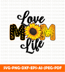 Love mom life sunflower sublimation tshirt design sunflower sublimation tshirt svg