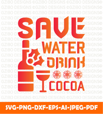Save Water Drink Cocoa Christmas SVG Bundle, Christmas sign svg , Merry Christmas svg, Christmas Ornaments Svg - GZIBO