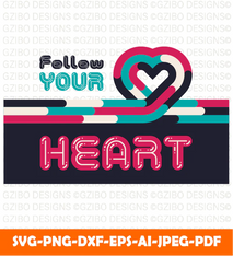 Decorative with text quote follow your heart vector heart shape vector isolated white background lettering love - GZIBO