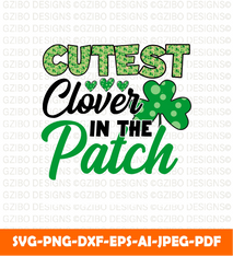 cutest clover patch st patricks day sublimation quote design christmas sign svg | christmas 2022 svg - GZIBO