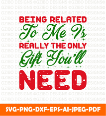 Being Related me is Christmas Merry Christmas Vector SVG, Merry christmas sign svg | christmas 2022 svg - GZIBO