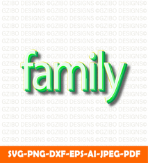 Green family 3d editable text effect illustration SVG,  Family text Svg,Modern text Svg, Love text Svg, Font Svg, Cut File for Cricut, Silhouette, Digital Download Handwritten Fonts, Farmhouse Fonts, Fonts for Crafting