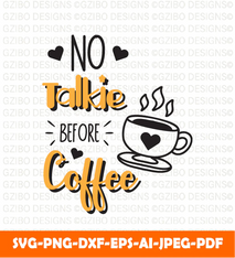 No talkie before coffee svg