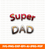 Super dad text effect style editable text effect SVG,  Fathers day Svg, Love text Svg, Font Svg, Cut File for Cricut, Silhouette, Digital Download Handwritten Fonts, Farmhouse Fonts, Fonts for Crafting