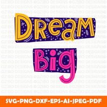 dream big quote hand drawing lettering ()text Svg, Font Svg, Cut File for Cricut, Silhouette, Digital Download Handwritten Fonts, Farmhouse Fonts, Fonts for Crafting