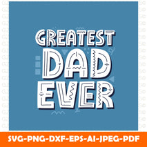 greatest-dad-ever-quote-hand-drawn-vector-lettering-t-shirt-poster-cup-card-happy-father-s-day-concept  A Sons First Hero A Daughters First Love Svg, Dad Svg, Father Svg, Father’s Day Svg, Dad Quote Svg, Dad Svg, Dad Dxf, Dad Cricut