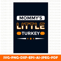 Mommys little turkey t-shirts vector illustration for print-ready graphic design - GZIBO