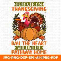 Forever on thanksgiving day the heart will find the pathway home cutest turkeys in the flock SVG, Teacher png, Sublimation Designs Downloads, Digital Download, Thanksgiving Teacher SVG - GZIBO