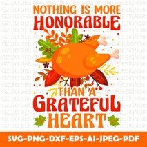 Nothing is more honorable than a grateful heart - GZIBO