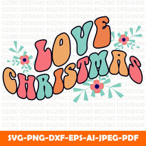 Love christmas lettering Christmas Couples SVG, Christmas Love SVG, Png, Svg Files For Cricut, Sublimation Designs - GZIBO