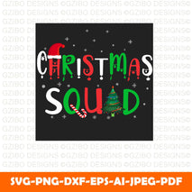 Christmas squad t shirt design Christmas Vibes Png, Christmas Shirt Png, Holiday Shirts Png, Xmas Vibes Png, Sublimation Design, Digital Download - GZIBO