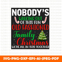 Nobody's walking out of this fun old fashioned family t shirt design This Fun Old Family Christmas Shirt / Hoodie / Sweatshirt / Tank Top / Family Christmas Gift / Funny Christmas Tee - GZIBO