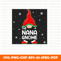 The nana gnome t shirt design christmas svg files for cricut , nana gnome SVG ,Funny Family Xmas , nana christmas svg - GZIBO