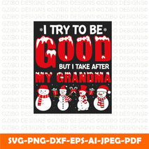 I try to be good but i take after my grandma t shirt design  I Take After My Grandpa Baby Bodysuit, Toddler, Youth, Shirt Boy Girl - Funny - Papa Pops - Baby Shower Gift - Birthday - GZIBO