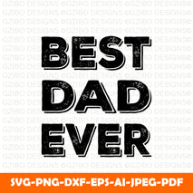 best-dad-ever-tshirt-design-vector A Sons First Hero A Daughters First Love Svg, Dad Svg, Father Svg, Father’s Day Svg, Dad Quote Svg, Dad Svg, Dad Dxf, Dad Cricut