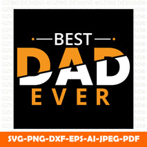 best-dad-ever-stylish-typography-design-banner-poster-tshirt-mug-hoodie A Sons First Hero A Daughters First Love Svg, Dad Svg, Father Svg, Father’s Day Svg, Dad Quote Svg, Dad Svg, Dad Dxf, Dad Cricut