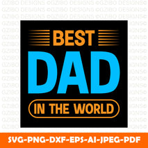 best-dad-world-father-s-day-tshirt-design-dad-svg A Sons First Hero A Daughters First Love Svg, Dad Svg, Father Svg, Father’s Day Svg, Dad Quote Svg, Dad Svg, Dad Dxf, Dad Cricut